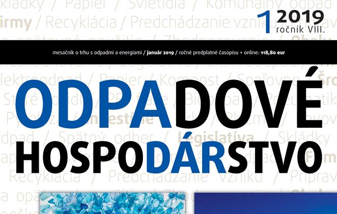 Čo by vám nemalo ujsť. ODPADOVÉ HOSPODÁRSTVO, 2019/01